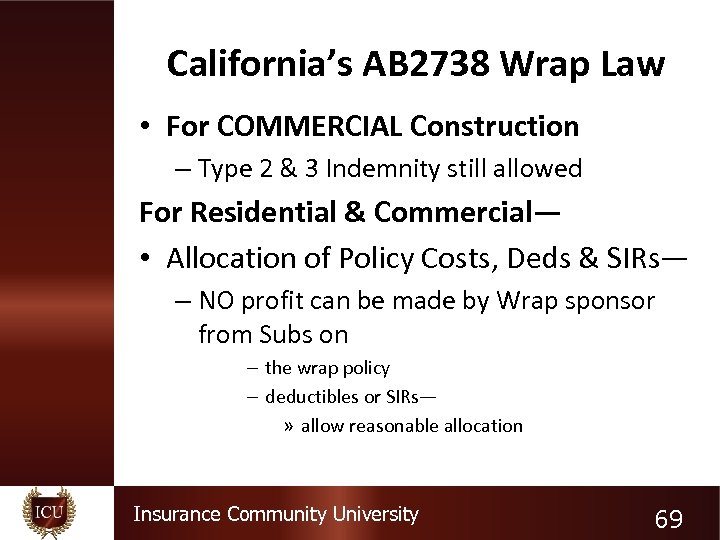 California’s AB 2738 Wrap Law • For COMMERCIAL Construction – Type 2 & 3