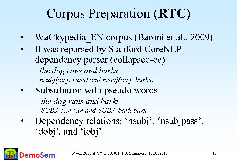 Corpus Preparation (RTC) • • Wa. Ckypedia_EN corpus (Baroni et al. , 2009) It