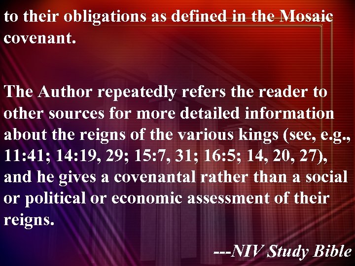 to their obligations as defined in the Mosaic covenant. The Author repeatedly refers the