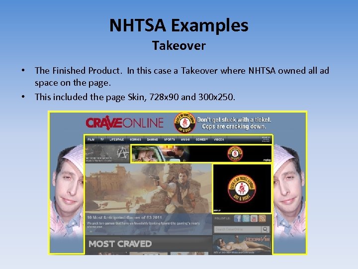 NHTSA Examples Takeover • The Finished Product. In this case a Takeover where NHTSA