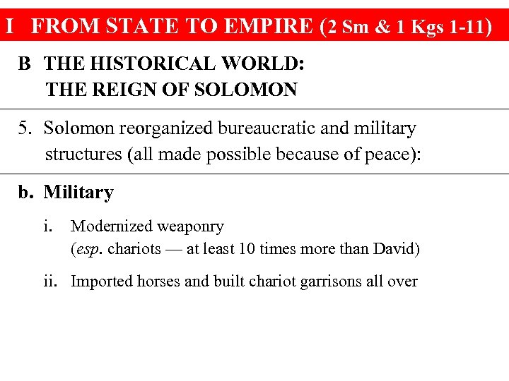 I FROM STATE TO EMPIRE (2 Sm & 1 Kgs 1 -11) B THE