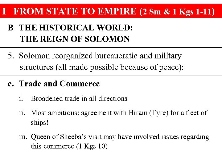 I FROM STATE TO EMPIRE (2 Sm & 1 Kgs 1 -11) B THE