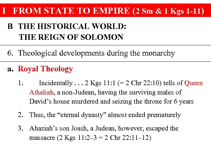 I FROM STATE TO EMPIRE (2 Sm & 1 Kgs 1 -11) B THE