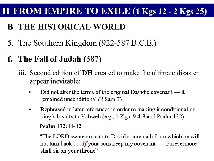 II FROM EMPIRE TO EXILE (1 Kgs 12 - 2 Kgs 25) B THE