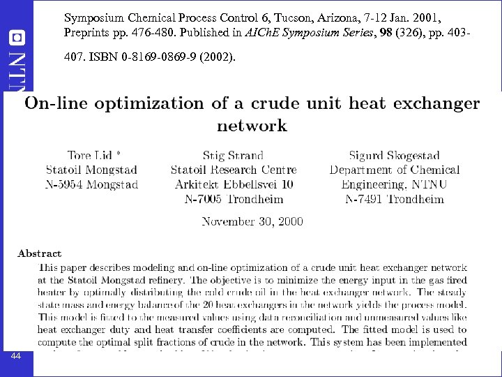 Symposium Chemical Process Control 6, Tucson, Arizona, 7 -12 Jan. 2001, Preprints pp. 476
