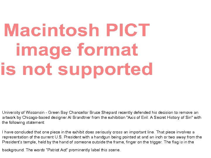 University of Wisconsin - Green Bay Chancellor Bruce Shepard recently defended his decision to