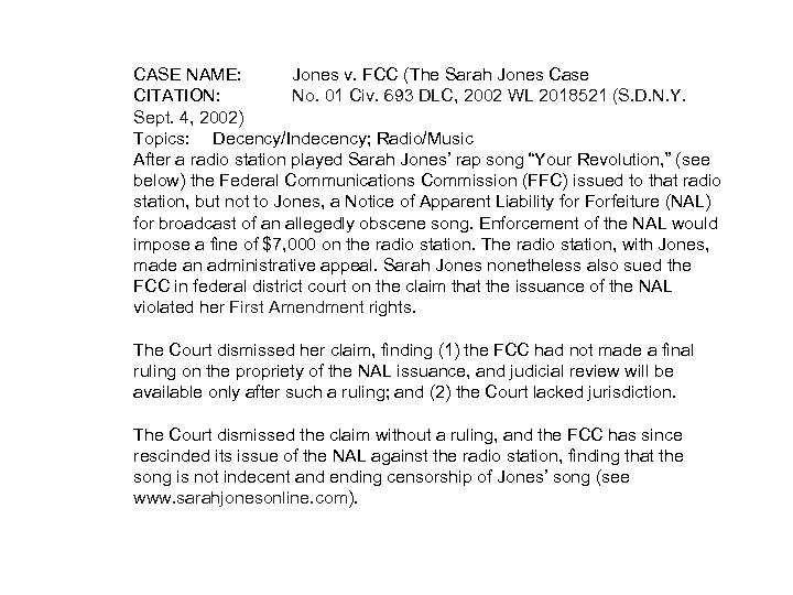 CASE NAME: Jones v. FCC (The Sarah Jones Case CITATION: No. 01 Civ. 693