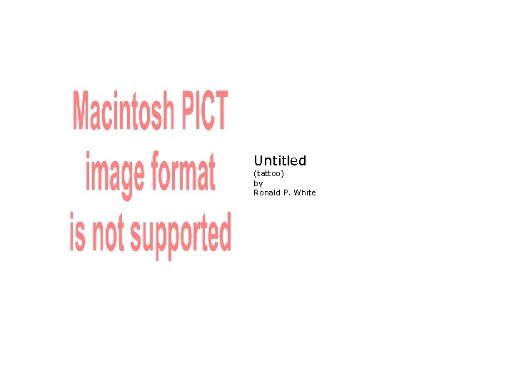 Untitled (tattoo) by Ronald P. White 