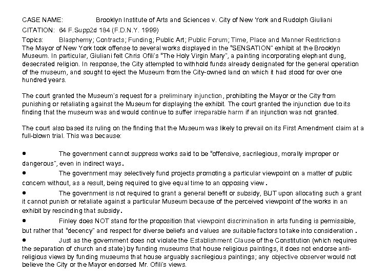 CASE NAME: Brooklyn Institute of Arts and Sciences v. City of New York and