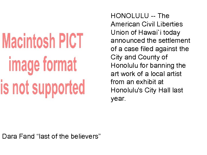 HONOLULU -- The American Civil Liberties Union of Hawai`i today announced the settlement of