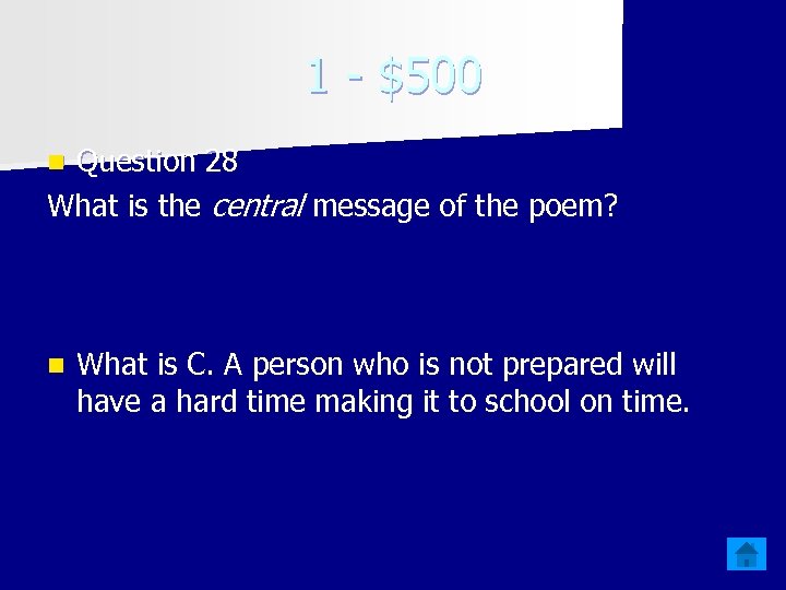 1 - $500 Question 28 What is the central message of the poem? n