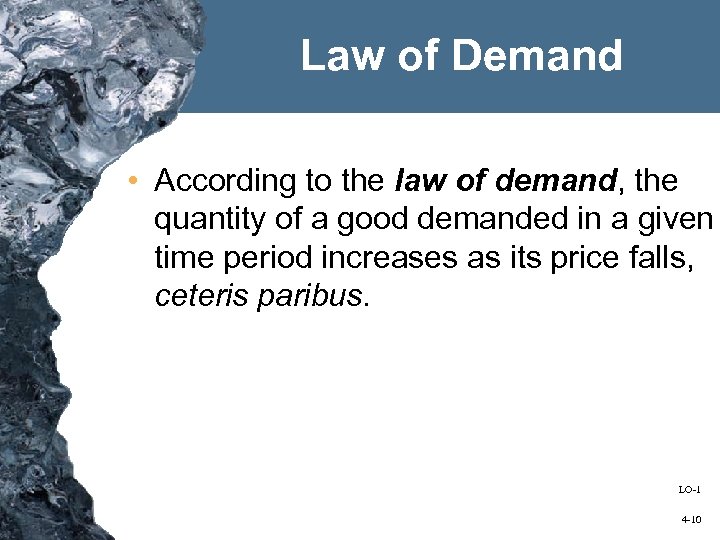 Law of Demand • According to the law of demand, the quantity of a