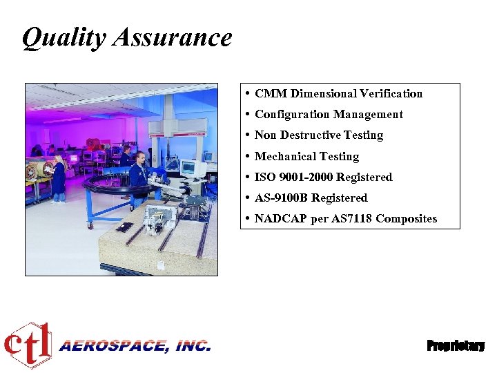 Quality Assurance • CMM Dimensional Verification • Configuration Management • Non Destructive Testing •