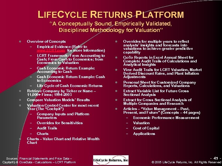 LIFECYCLE RETURNS PLATFORM “A Conceptually Sound, Empirically Validated, Disciplined Methodology for Valuation” l l