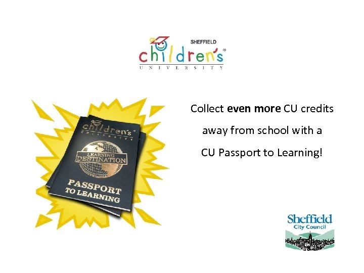 Collect even more CU credits away from school with a CU Passport to Learning!