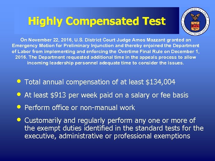 Highly Compensated Test On November 22, 2016, U. S. District Court Judge Amos Mazzant