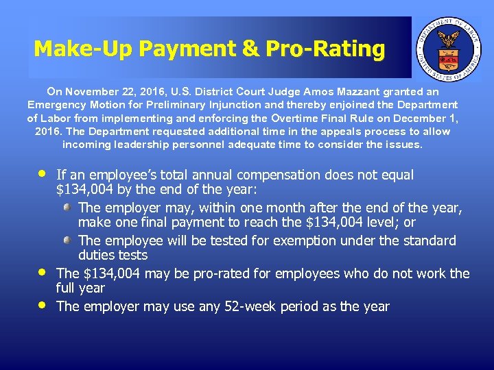 Make-Up Payment & Pro-Rating On November 22, 2016, U. S. District Court Judge Amos