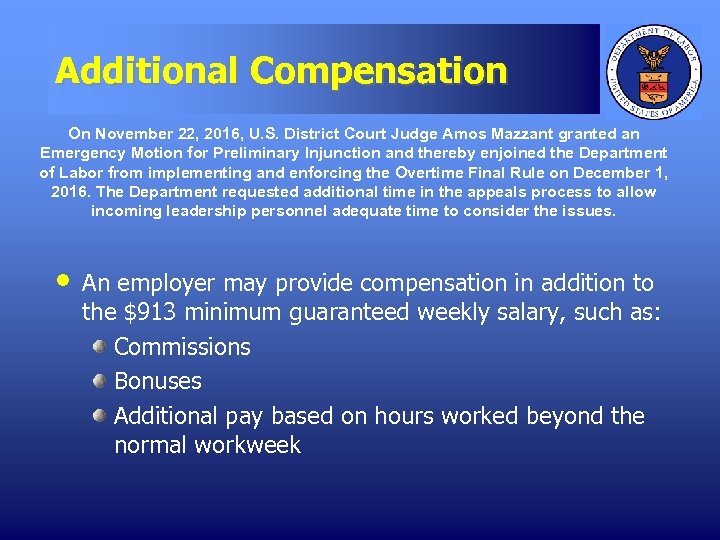 Additional Compensation On November 22, 2016, U. S. District Court Judge Amos Mazzant granted