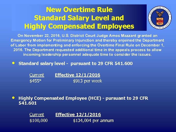 New Overtime Rule Standard Salary Level and Highly Compensated Employees On November 22, 2016,