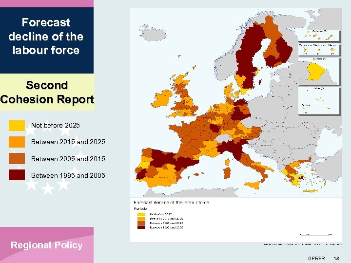 Forecast decline of the labour force Second Cohesion Report Not before 2025 Between 2015