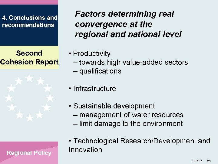 4. Conclusions and recommendations Second Cohesion Report Factors determining real convergence at the regional