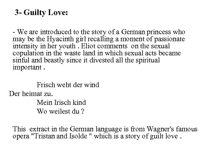 3 - Guilty Love: - We are introduced to the story of a German
