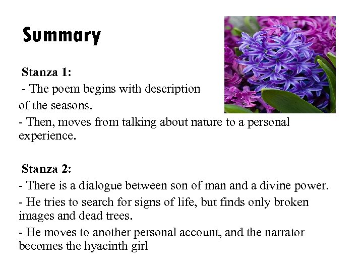 Summary Stanza 1: - The poem begins with description of the seasons. - Then,