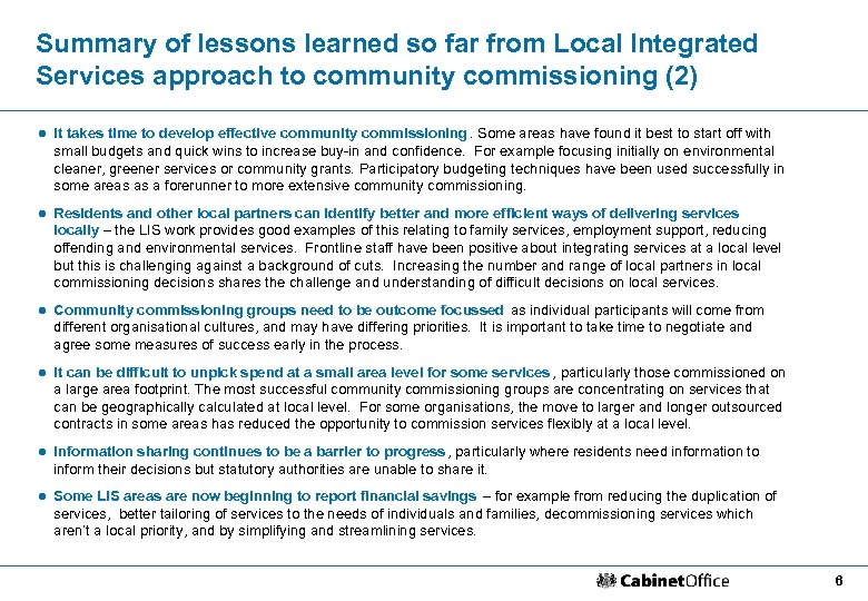 Summary of lessons learned so far from Local Integrated Services approach to community commissioning