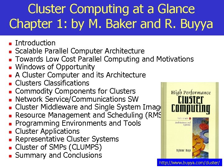 Cluster Computing at a Glance Chapter 1: by M. Baker and R. Buyya n