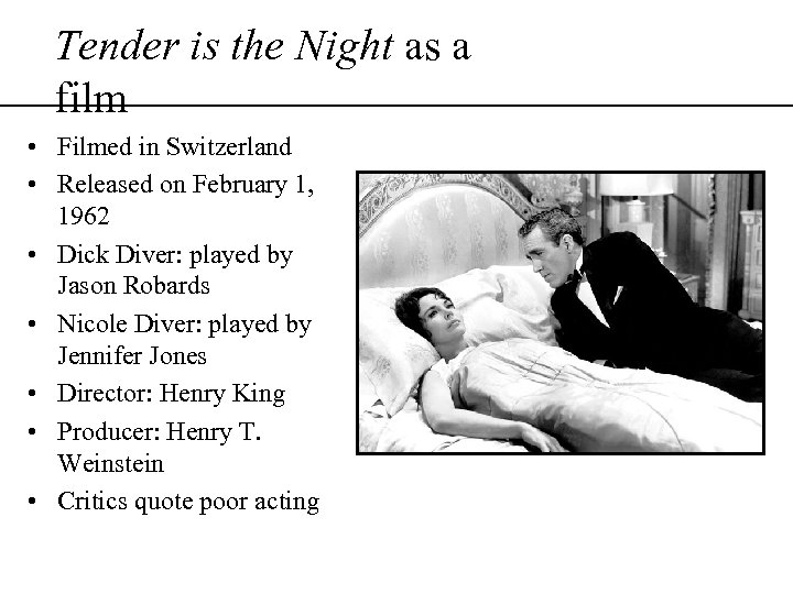 Tender is the Night as a film • Filmed in Switzerland • Released on