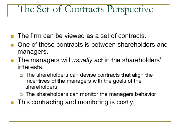 The Set-of-Contracts Perspective n n n The firm can be viewed as a set