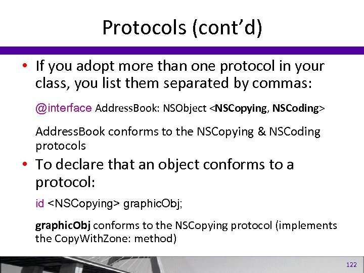 Protocols (cont’d) • If you adopt more than one protocol in your class, you