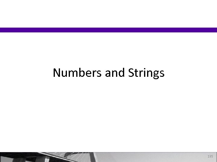 Numbers and Strings 135 