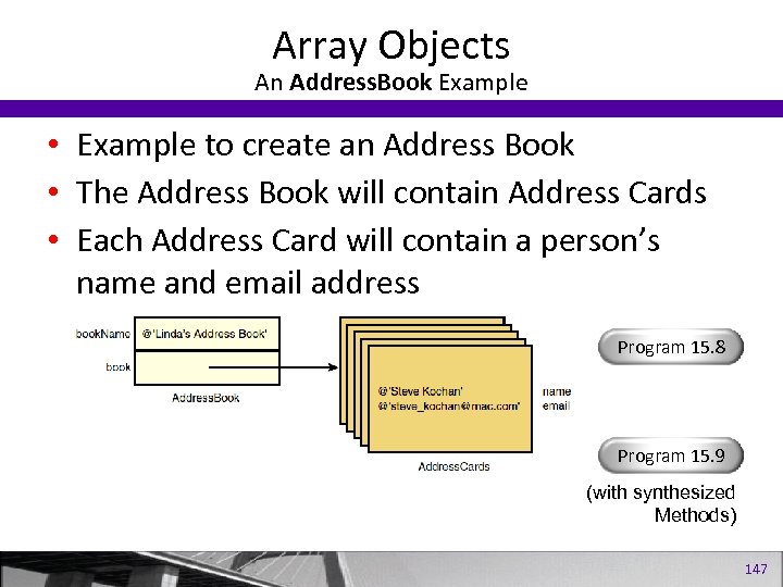 Array Objects An Address. Book Example • Example to create an Address Book •
