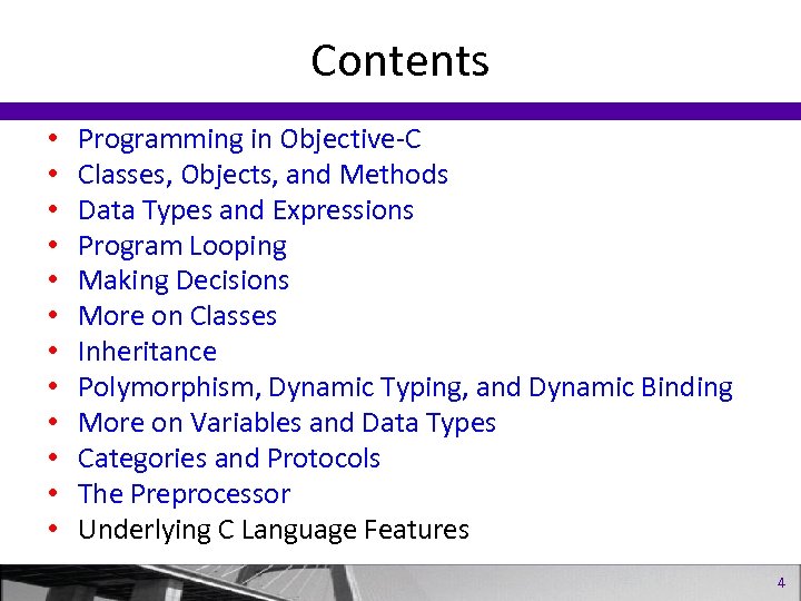 Contents • • • Programming in Objective-C Classes, Objects, and Methods Data Types and