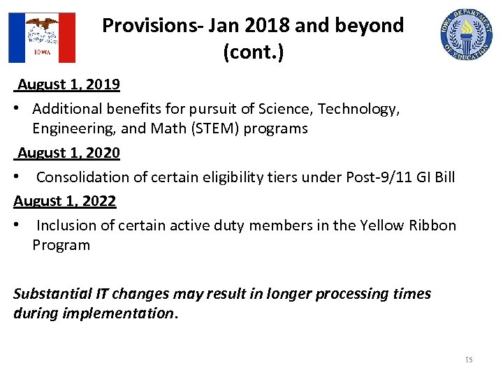 Provisions- Jan 2018 and beyond (cont. ) August 1, 2019 • Additional benefits for