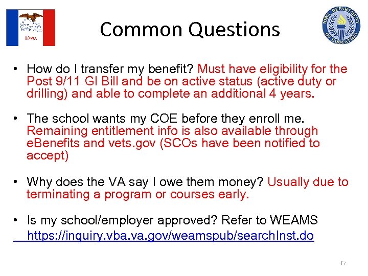 Common Questions • How do I transfer my benefit? Must have eligibility for the