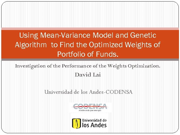 Using Mean-Variance Model and Genetic Algorithm to Find the Optimized Weights of Portfolio of