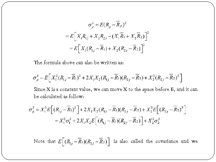 The formula above can also be written as: Since X is a constant value,