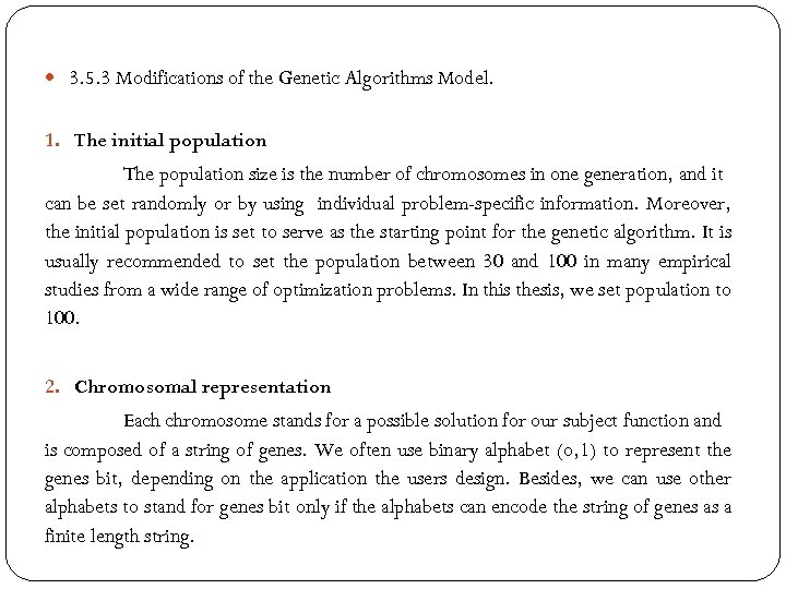 3. 5. 3 Modifications of the Genetic Algorithms Model. 1. The initial population