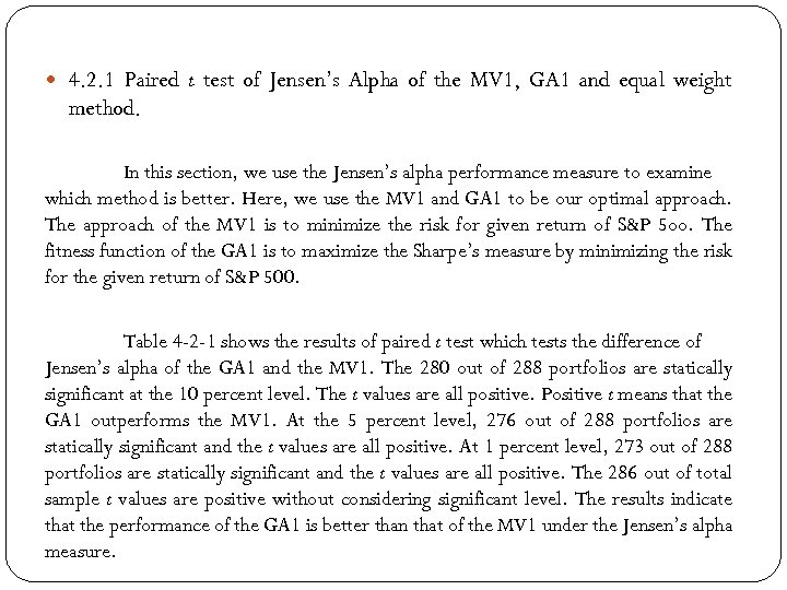  4. 2. 1 Paired t test of Jensen’s Alpha of the MV 1,