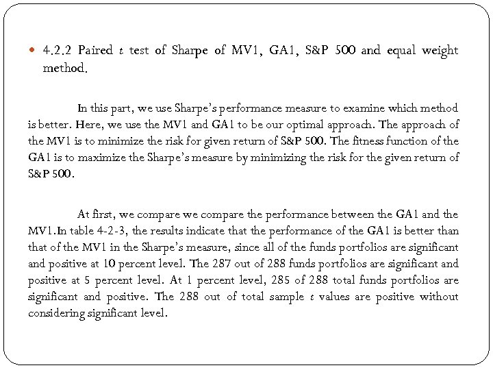  4. 2. 2 Paired t test of Sharpe of MV 1, GA 1,