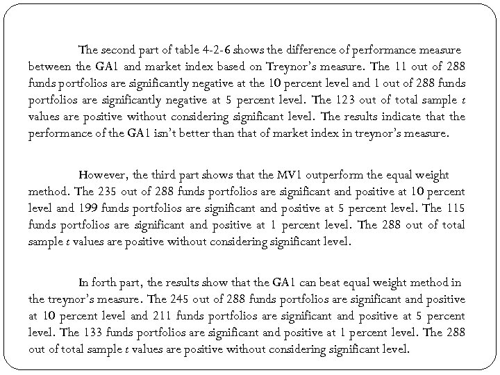 The second part of table 4 -2 -6 shows the difference of performance measure