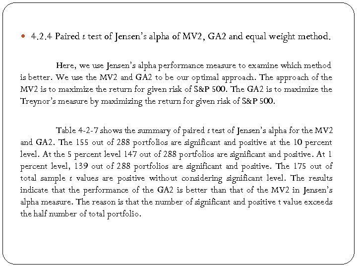  4. 2. 4 Paired t test of Jensen’s alpha of MV 2, GA