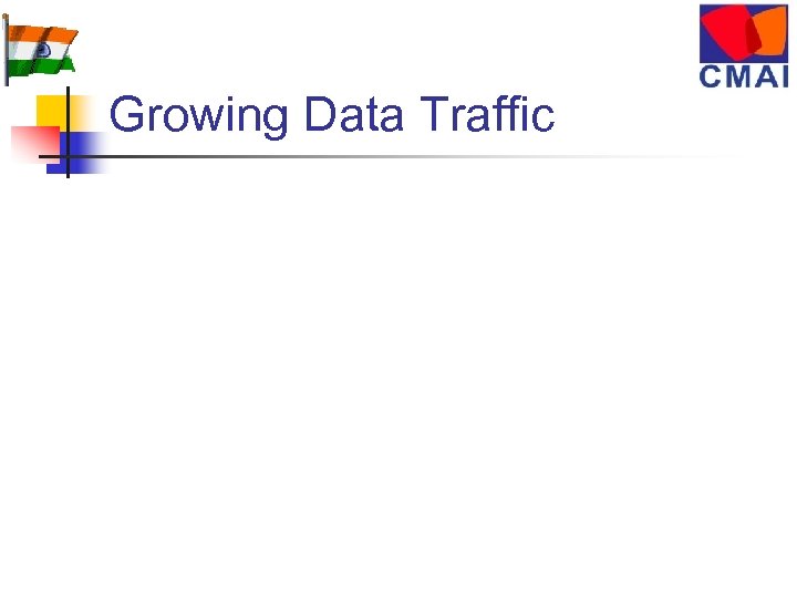 Growing Data Traffic 