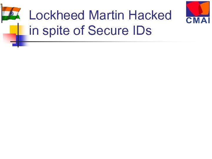 Lockheed Martin Hacked in spite of Secure IDs 