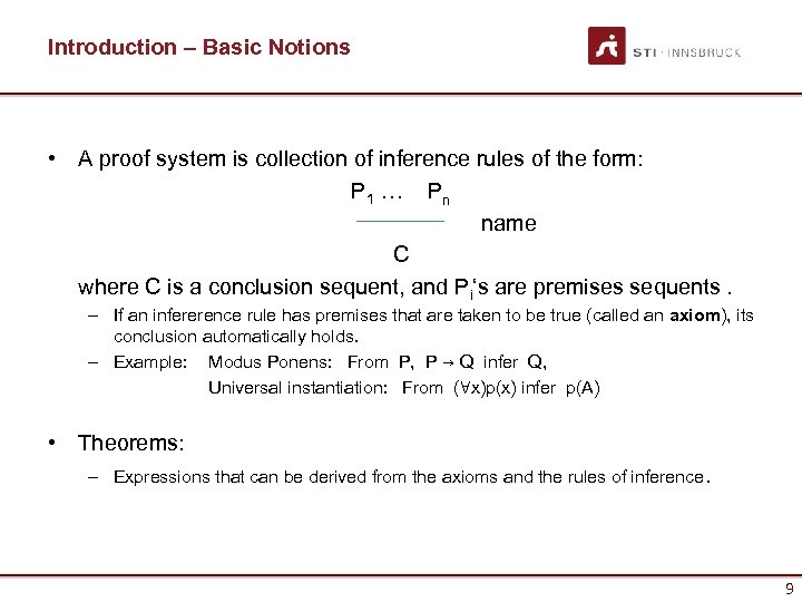 Introduction – Basic Notions • A proof system is collection of inference rules of