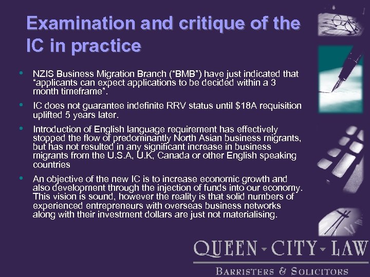 Examination and critique of the IC in practice • NZIS Business Migration Branch (“BMB”)