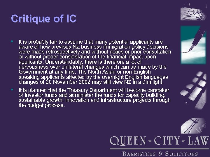 Critique of IC • It is probably fair to assume that many potential applicants
