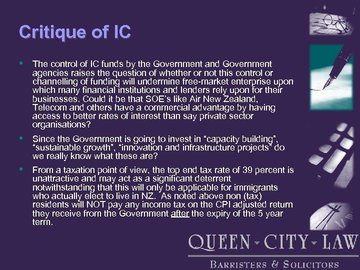 Critique of IC • The control of IC funds by the Government and Government